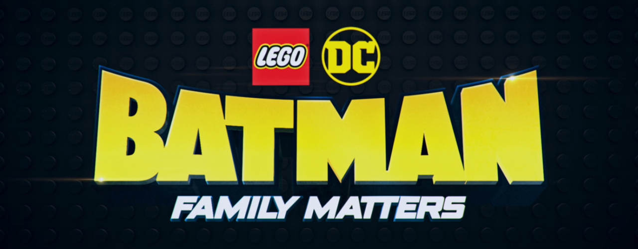 LEGO DC: Batman - Family Matters - trailer - The Geek Generation